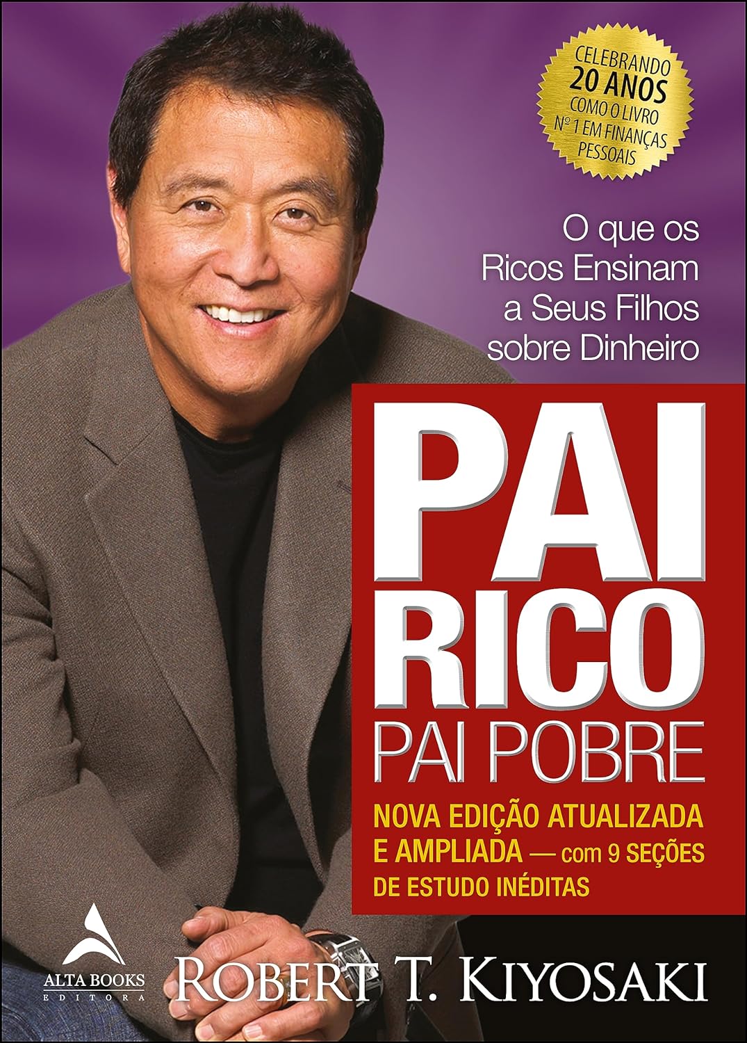 Pai Rico, Pai Pobre, educação financeira por meio de diferentes visões sobre o dinheiro que levam à segurança financeira.