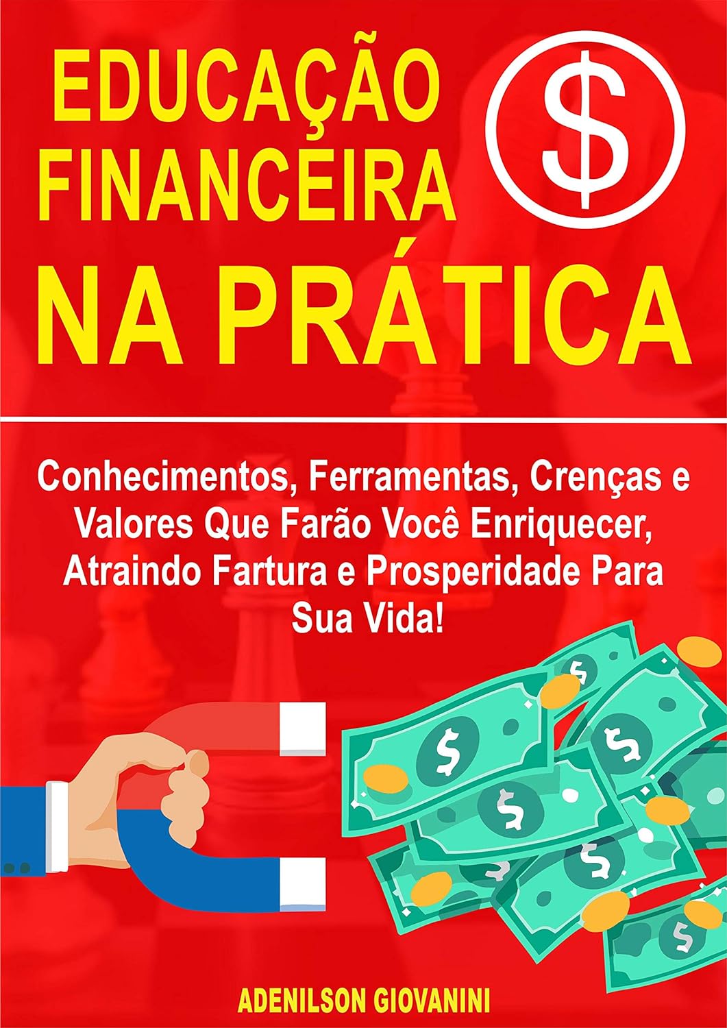 Educação Financeira na Prática, de Adenilson Giovanini