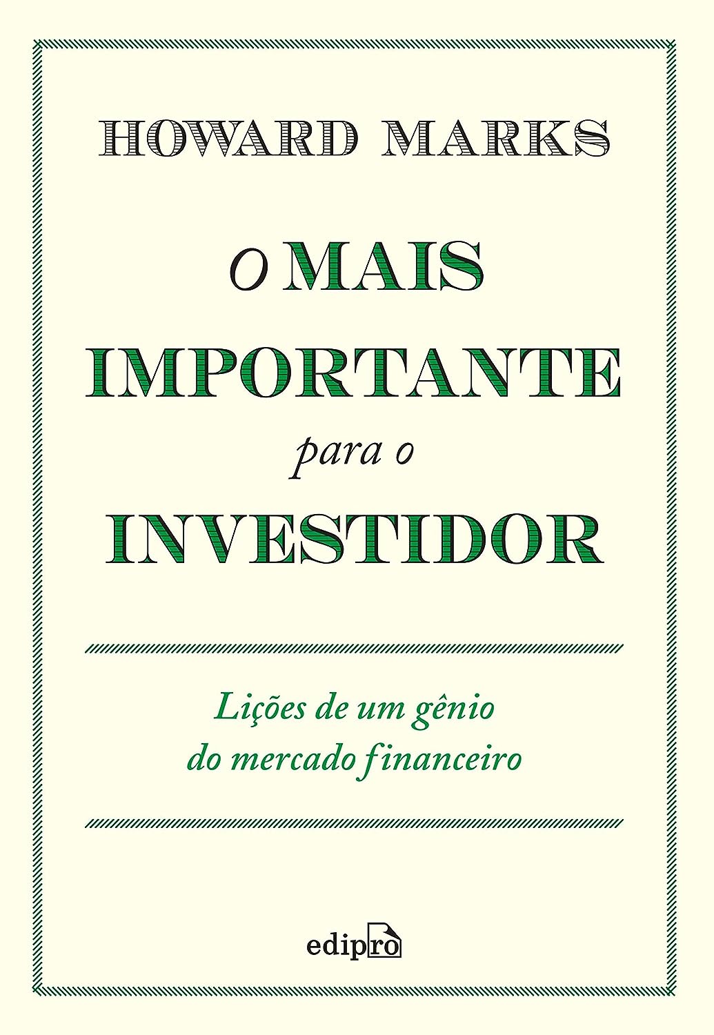 Um dos melhores livros de educação financeira: O Mais Importante para o Investidor, de Howard Marks